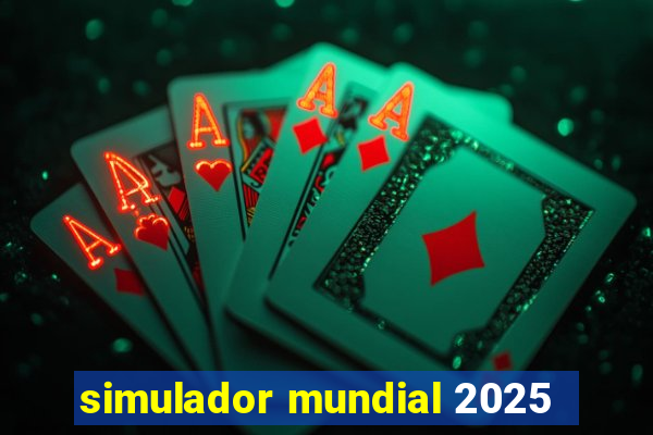 simulador mundial 2025